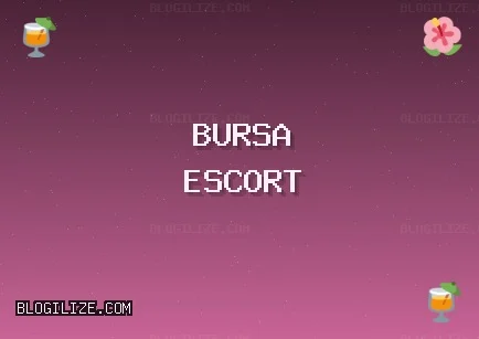 Bursa Escort: Mustafakemalpaşa Escort, İnegöl Escort, Karacabey Escort